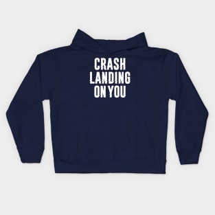 Crash Landing on You Kids Hoodie